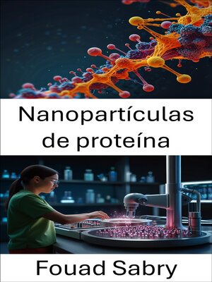 cover image of Nanopartículas de proteína